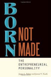 book Born, Not Made: The Entrepreneurial Personality