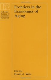 book Frontiers in the Economics of Aging (National Bureau of Economic Research Project Report)