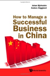 book How to Manage a Successful Business in China