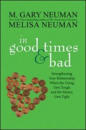 book In Good Times and Bad: Strengthening Your Relationship When the Going Gets Tough and the Money Gets Tight (Wiley)