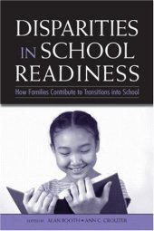 book Disparities in School Readiness: How Families Contribute to Transitions into School