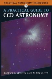 book A Practical Guide to CCD Astronomy (Practical Astronomy Handbooks)