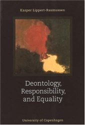 book Deontology, Responsibility, And Equality