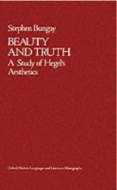 book Beauty and Truth: A Study of Hegel's Aesthetics (Oxford Modern Languages and Literature Monographs)