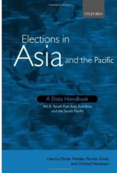 book Elections in Asia and the Pacific: A Data Handbook: Volume 2. South East Asia, East Asia, and the Pacific