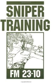 book Sniper Training: FM 23-10