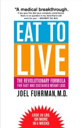 book Eat to Live: The Revolutionary Formula for Fast and Sustained Weight Loss