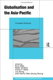 book Globalisation and the Asia Pacific: Contested Territories (Warwick Studies in Globalisation)