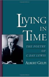 book Living in Time: The Poetry of C. Day Lewis