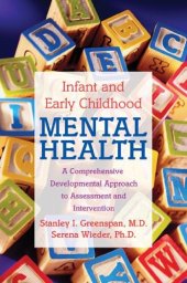 book Infant and Early Childhood Mental Health: A Comprehensive, Developmental Approach to Assessment and Intervention