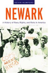 book Newark: A History of Race, Rights, and Riots in America (American History and Culture)