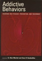 book Addictive Behaviors: Readings on Etiology, Prevention, and Treatment