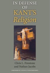 book In Defense of Kant's Religion (Indiana Series in the Philosophy of Religion)