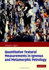 book Quantitative Textural Measurements in Igneous and Metamorphic Petrology