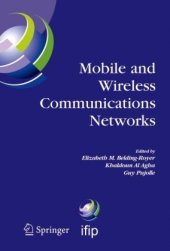 book Mobile and Wireless Communications Networks: IFIP TC6   WG6.8 Conference on Mobile and Wireless Communication Networks (MWCN 2004) October 25-27, 2004 ... Federation for Information Processing)