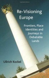 book Re-visioning Europe: Frontiers, Place Identities and Journeys in Debatable Lands