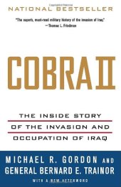 book Cobra II: The Inside Story of the Invasion and Occupation of Iraq