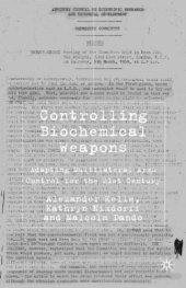 book Controlling Biochemical Weapons: Adapting Multilateral Arms Control for the 21st Century (Global Issues)