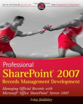 book Professional SharePoint 2007 Records Management Development: Managing Official Records with Microsoft Office SharePoint Server 2007 (Wrox Programmer to Programmer)