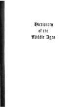 book Dictionary of the Middle Ages. Vol. 11. Scandinavian languages - Textiles, Islamic