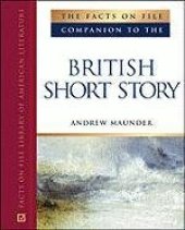 book The Facts on File Companion to the British Short Story: Companion to the British Short Story (Companion to Literature Series)