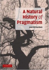 book A Natural History of Pragmatism: The Fact of Feeling from Jonathan Edwards to Gertrude Stein