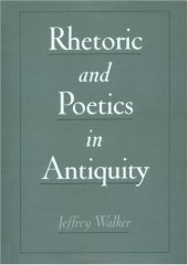 book Rhetoric and Poetics in Antiquity