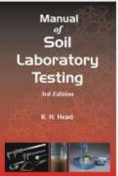 book Manual of Soil Laboratory Testing: Soil Classification and Compaction Tests Pt. 1