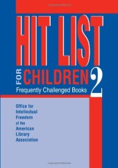 book Hit List for Children 2: Frequently Challenged Books