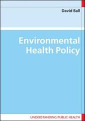 book Environmental Health Policy (Understandin Public Health)