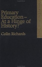 book Primary Education at a Hinge of History (Primary Directions Series)