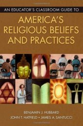 book An Educator's Classroom Guide to America's Religious Beliefs and Practices