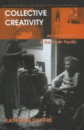 book Collective Creativity: Art and Society in South Pacific