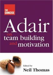 book The Concise Adair on Team Building and Motivation