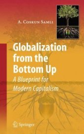 book Globalization from the Bottom Up: A Blueprint for Modern Capitalism