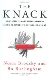 book The Knack: How Street-Smart Entrepreneurs Learn to Handle Whatever Comes Up