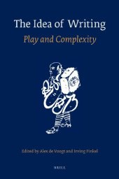 book The Idea of Writing: Play and Complexity