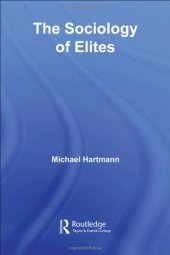 book The Sociology of Elites (Routledge Series in Social and Political Thought)