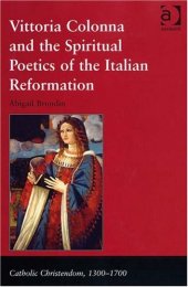 book Vittoria Colonna and the Spiritual Poetics of the Italian Reformation