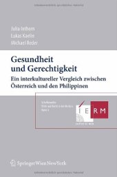 book Gesundheit und Gerechtigkeit: Ein interkultureller Vergleich zwischen Osterreich und den Philippinen (Schriftenreihe Ethik und Recht in der Medizin) (German Edition)