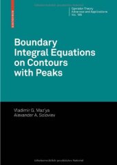 book Boundary Integral Equations on Contours with Peaks (Operator Theory: Advances and Applications)