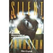 book Silent Invasion: The Shocking Discoveries of a UFO Researcher