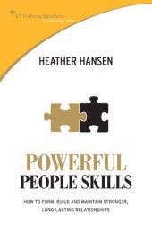 book Powerful People Skills: How to Form, Build and Maintain Stronger, Long-lasting Relationships (St Training Solutions Success Skills Series)