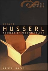 book Edmund Husserl: Founder of Phenomenology (Key Contemporary Thinkers)