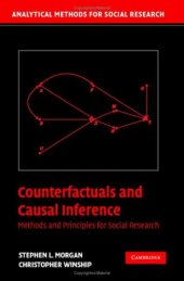 book Counterfactuals and Causal Inference: Methods and Principles for Social Research (Analytical Methods for Social Research)