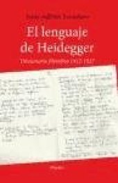 book El lenguaje de Heidegger: Diccionario filosófico 1912-1927