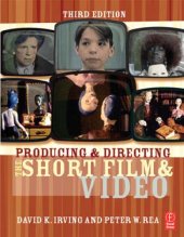 book Producing and Directing the Short Film and Video, Third Edition