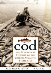 book Cod: The Ecological History of the Atlantic Fisheries