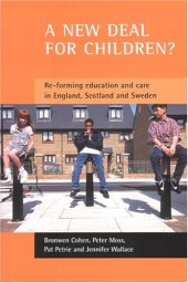 book A New Deal for Children?: Re-forming Education and Care in England, Scotland and Sweden