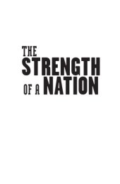 book The Strength of a Nation - Six Years of Australians Fighting for the Nation and Defending the Homefront in WWII